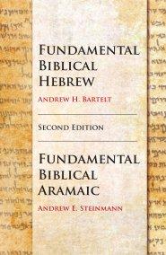Fundamental Biblical Hebrew and Aramaic, Second Edition