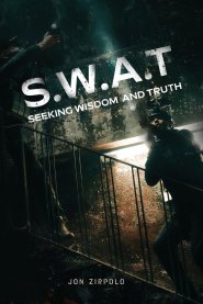 S.W.A.T.: Seeking Wisdom and Truth