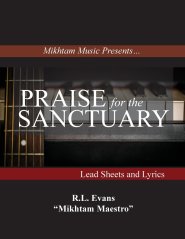 Praise for the Sanctuary: Lead Sheets and Lyrics