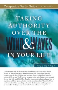 Taking Authority Over the Wind and Waves in Your Life Study Guide