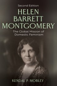 Helen Barrett Montgomery – The Global Mission of Domestic Feminism