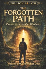 The Forgotten Path: Picking Up the Call of Obedience