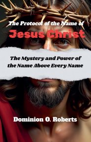 The Protocol of the Name of Jesus Christ