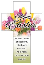 Bookmark-Happy Easter (Mark 16:6  KJV) (Die-Cut Cross) (Pack Of 25)