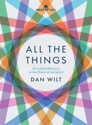 All the Things: Everyday Ministry in the Power of the Spirit