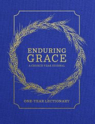 Enduring Grace: A Church Year Journal - One Year Lectionary