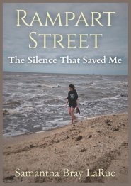 Rampart Street: The Silence That Saved Me