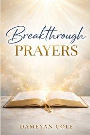 Breakthrough Prayers