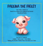 Paulina The Piglet: Tina Tells A White Lie: Book 6