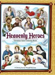 Heavenly Heroes: Christian Saint Coloring Book: Bible Coloring Book Children's Books on Christianity Catholic coloring book