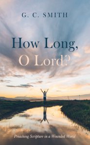 How Long, O Lord?