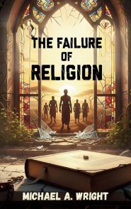 The Failure of Religion: The Rise of Spirit and the Fall of Control