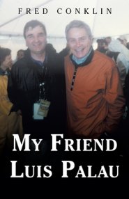 My Friend Luis Palau