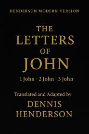 THE LETTERS OF JOHN: 1 John, 2 John, 3 John