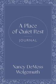 Place of Quiet Rest Journal
