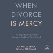 When Divorce Is Mercy