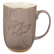Mug Taupe God Works For Good Romans 8:28