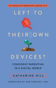 Left to Their Own Devices, 4th Edition