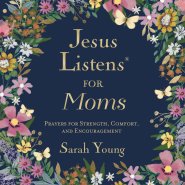 Jesus Listens for Moms