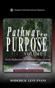 Pathway to Purpose (Volume I): Daily Reflections for the Christian Journey