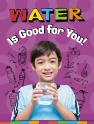 Water Is Good For You!