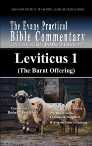 Leviticus 1 (The Burnt Offering): The Evans Practical Bible Commentary