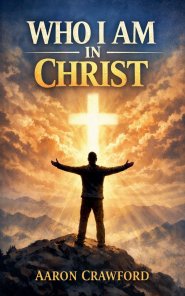 Who I am in Christ