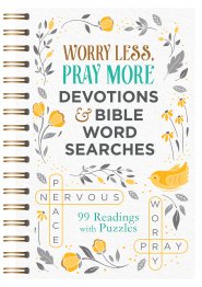 Worry Less, Pray More Devotions and Bible Word Searches