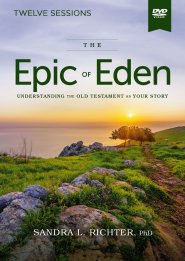 The Epic of Eden Video Study, Updated Edition