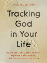 Tracking God in Your Life