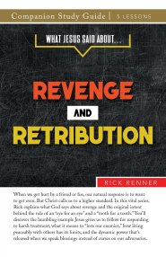 What Jesus Said About... Revenge and Retribution Study Guide