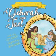 Deborah and Jael (Mighty Girl, Mighty God)