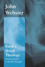 Barth\'s Moral Theology