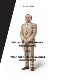 William M. Branhams Middle Name and When Jack T. Moore supported Avak Hakobian
