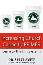 Increasing Church Capacity Primer: Learn to Think in Systems