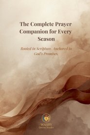 The Complete Prayer Companion for Every Season