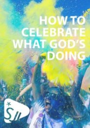 Church Resource: How to celebrate what God's doing