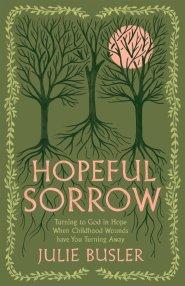 Hopeful Sorrow