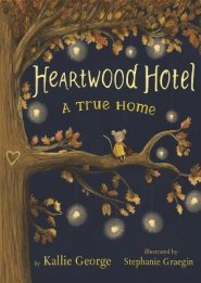 Heartwood Hotel, Book 1: A True Home