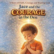 Jace and the Courage in The Den
