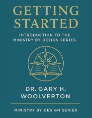 Getting Started: Introduction to the Ministry By Design Series