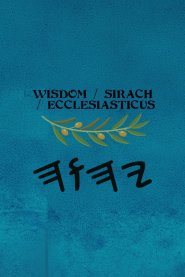 Wisdom / Sirach / Ecclesiasticus