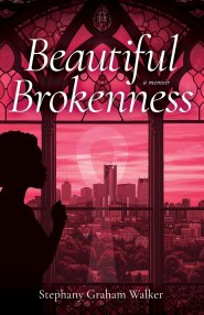 Beautiful Brokenness