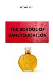 The School of Sanctification