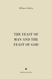 The Feast of Man and the Feast of God