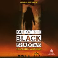 Out of the Black Shadows