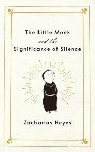 The Little Monk and the Significance of Silence