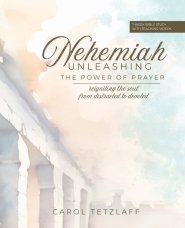 Nehemiah: Unleashing the Power of Prayer