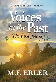 Voices in the Past: The First Journey, Part I