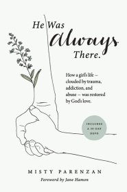 He Was Always There
